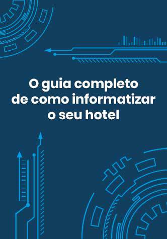 O Guia Completo de como Informatizar o seu Hotel - Ebook Hospedin