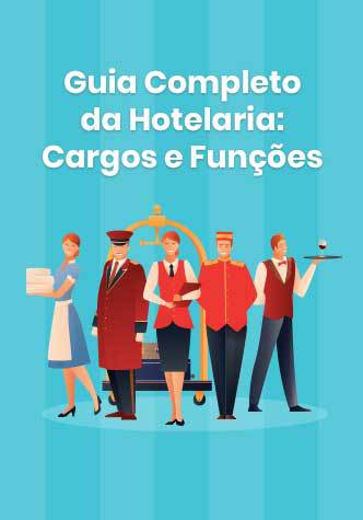 O Guia Completo da Hotelaria: Cargos e Funções - Ebook Hospedin